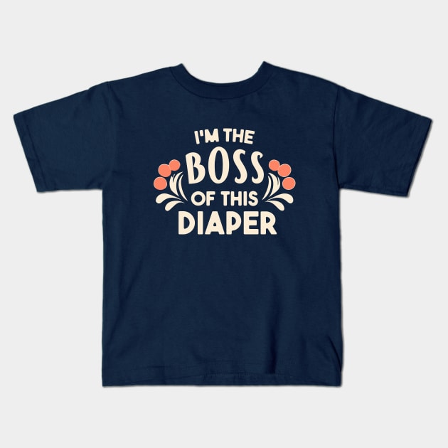 I'm the boss of this diaper Kids T-Shirt by Nuria the Cat